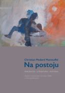 Okadka - Na postoju. Emigracja  Literatura  Historia. Wybr twrczoci od roku 1988 z retrospekcjami