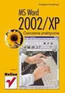 Okadka - MS Word 2002/XP. wiczenia praktyczne