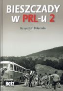 Okadka ksizki - Bieszczady w PRL-u 2