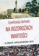 Okadka - Cywilizacja Zachodu na rozdroach wartoci