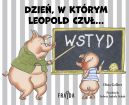 Okadka ksizki - Dzie, w ktrym Leopold czu WSTYD