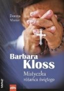 Okadka - Barbara Kloss. Mistyczka raca witego