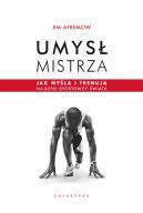 Okadka - Umys mistrza. Jak myl i trenuj najlepsi sportowcy wiata