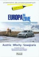 Okadka - Europa na zim tom 2 Austria Wochy Szwajcaria. Przewodnik dla zmotoryzowanych Pascal