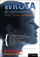 Okadka - Wrota do niewiadomoci. Odkryj tajemnice autohipnozy