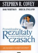 Okadka - Przewidywalne rezultaty w nieprzewidywalnych czasach: Jak zwycia w kadych warunkach