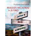 Okadka - Midzy wczoraj a jutro