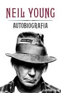 Okadka ksizki - Neil Young. Autobiografia