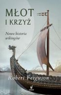 Okadka - Mot i krzy. Nowa historia wikingw