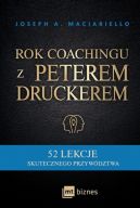 Okadka - Rok coachingu z Peterem Druckerem. 52 lekcje skutecznego przywdztwa