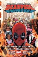 Okadka - Deadpool  Uniwersum Marvela zabija Deadpoola. Tom 13