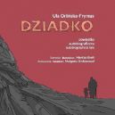 Okadka - Dziadko. Powiastka autobiograficzna