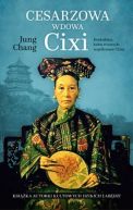 Okadka - Cesarzowa wdowa Cixi: Konkubina, ktra stworzya wspczesne Chiny