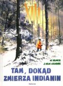 Okadka - XIII. Tam, dokd zmierza Indianin. Tom 2