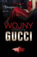 Okadka - Wojny rodziny Gucci