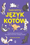 Okadka - Sekretny jzyk kotw. Poznaj tajniki kociej mowy, aby lepiej zrozumie swojego pupila