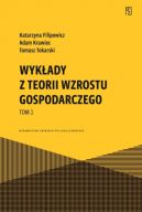 Okadka ksizki - Wykady z teorii wzrostu gospodarczego. Tom 1