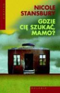 Okadka - Gdzie ci szuka, mamo?