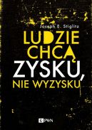 Okadka - Ludzie chc zysku, nie wyzysku. Postpowy kapitalizm na czasy niezadowolenia