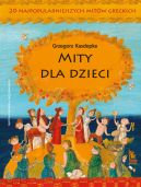 Okadka - Mity dla dzieci. 20 najpopularniejszych mitw greckich