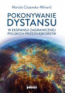 Okadka - Pokonywanie dystansu w ekspansji zagranicznej polskich przedsibiorstw