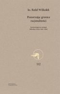 Okadka - Poszerzajc granice racjonalnoci. Epistemologiczna teologia Mikoaja z Kuzy (1401-1464)