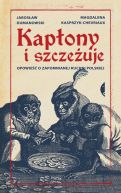 Okadka - Kapony i szczeuje. Opowie o zapomnianej kuchni polskiej