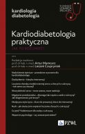 Okadka - Kardiodiabetologia praktyczna. Jak to rozumie?. W gabinecie lekarza specjalisty. Kardiologia