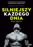 Okadka - Silniejszy kadego dnia. Droga do formy. Jak trenowa na czymkolwiek, gdziekolwiek i kiedykolwiek