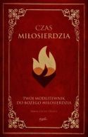 Okadka - Czas Miosierdzia. Modlitwy i rozwaania