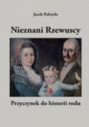 Okadka - Nieznani Rzewuscy. Przyczynek do historii rodu