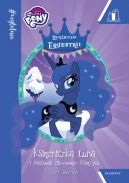 Okadka ksizki - My Little Pony. Ksiniczka Luna i Festiwal Zimowego Ksiyca