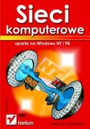 Okadka - Sieci komputerowe oparte na Windows NT i 98