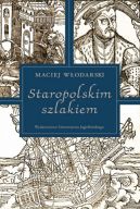 Okadka - Staropolskim szlakiem