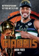 Okadka - Giannis. Nieprawdopodobna historia mistrza NBA