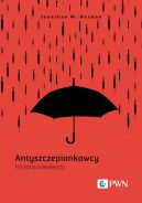 Okadka - Antyszczepionkowcy. Historia niewiedzy