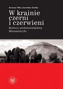 Okadka - W krainie czerni i czerwieni. Kultury prekolumbijskiej Mezoameryki