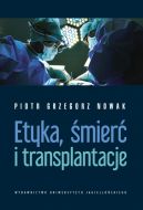 Okadka - Etyka, mier i transplantacje