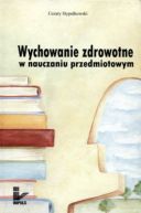 Okadka - Wychowanie zdrowotne w nauczaniu przedmiotowym