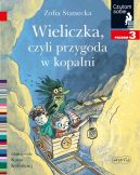 Okadka ksizki - Wieliczka, czyli przygoda w kopalni. Czytam sobie. Poziom 3