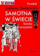 Okadka ksizki - Samotna w wiecie. Sztuka przyjani