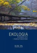 Okadka - Ekologia – stereotypy i rzeczywisto. Od Biblii do naszych czasw