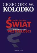 Okadka ksizki - Dokd zmierza wiat. Ekonomia polityczna przyszoci