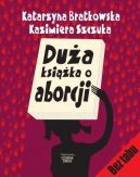 Okadka - Dua ksika o aborcji