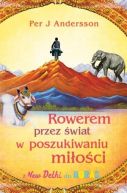 Okadka - Rowerem przez wiat w poszukiwaniu mioci