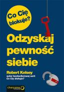 Okadka ksizki - Co Ci blokuje? Odzyskaj pewno siebie