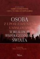 Okadka - Osoba z upoledzeniem umysowym w realiach wspczesnego wiata