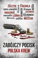 Okadka - Zabjczy pocisk: Polska krew