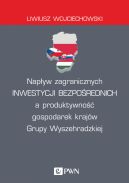 Okadka - Napyw zagranicznych inwestycji bezporednich a produktywno gospodarek krajw Grupy Wyszehradzkiej