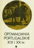 Okadka - Opowiadania portugalskie XIX i XX w.